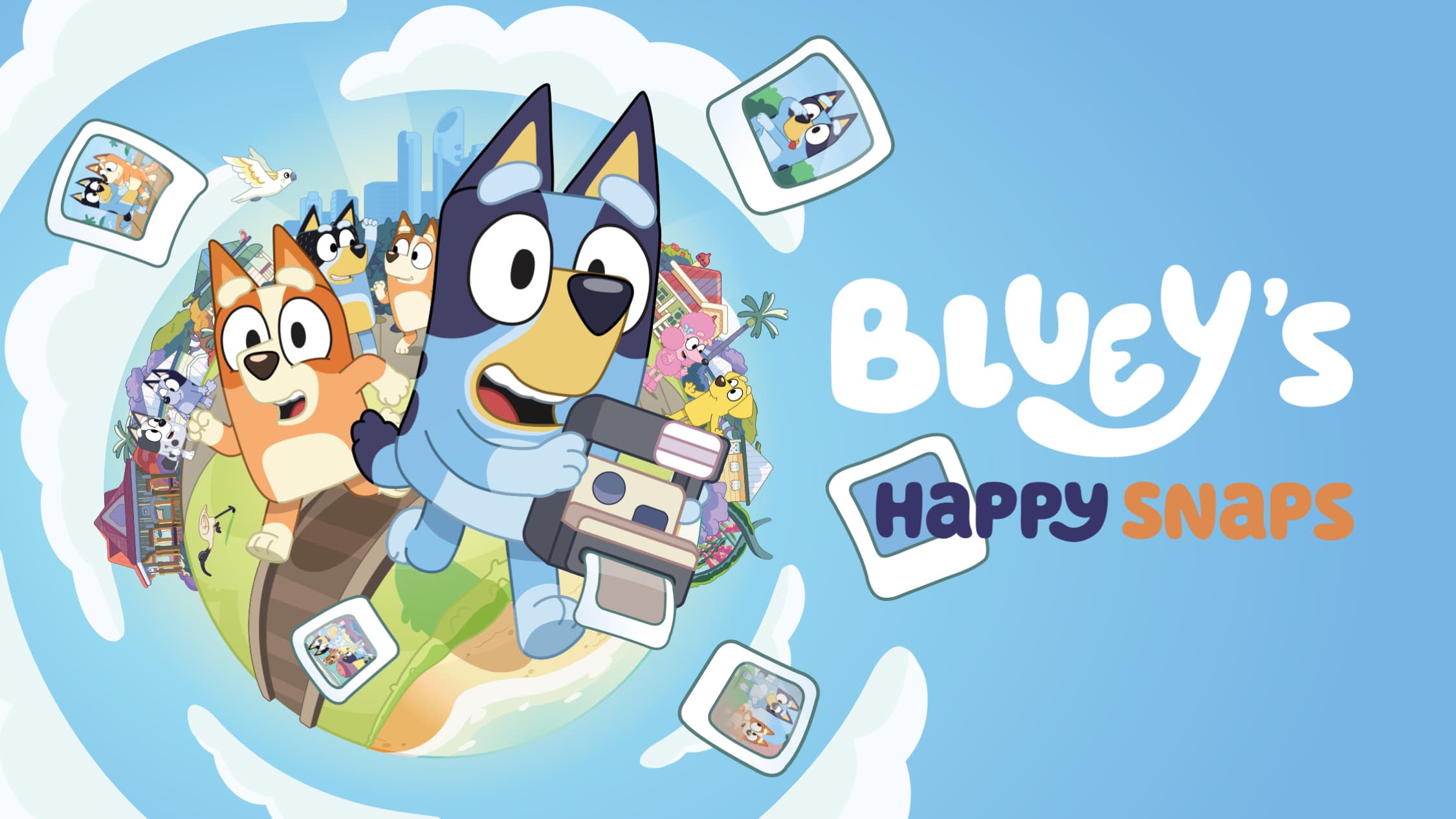 Bluey’s Happy Snaps, available now! Hero