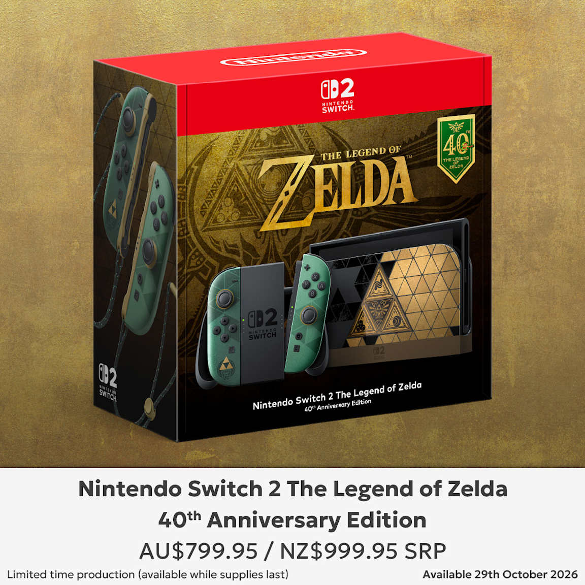 Nintendo Switch 2 The Legend of Zelda 40th Anniversary Edition AU$799.95 / NZ$999.95 SRP
